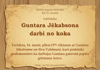 Bibliotēkā G.Jēkabsona darbi no koka
