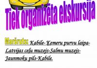 Tiek organizēta ekskursija